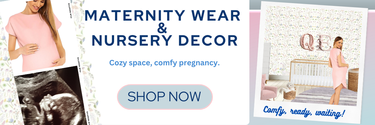 maternity wear  &  nursery decor